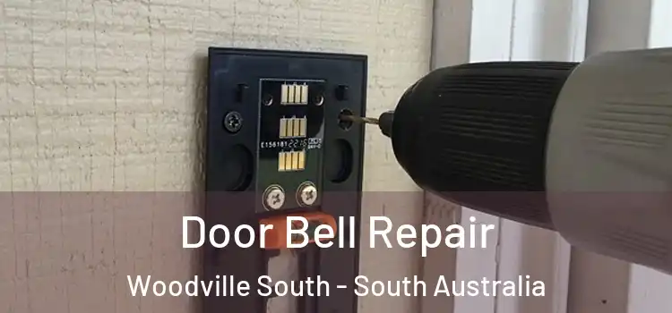 Door Bell Repair Woodville South - South Australia