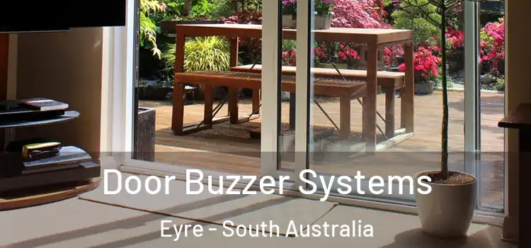Door Buzzer Systems Eyre - South Australia