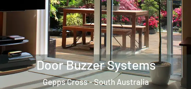 Door Buzzer Systems Gepps Cross - South Australia