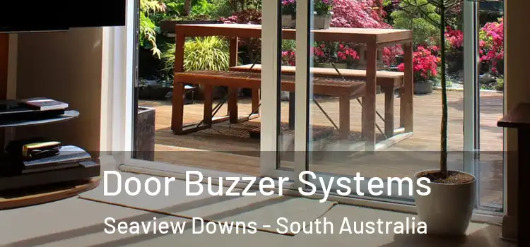 Door Buzzer Systems Seaview Downs - South Australia