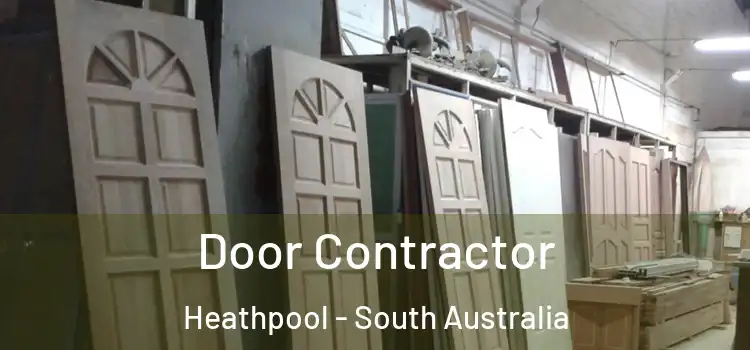 Door Contractor Heathpool - South Australia