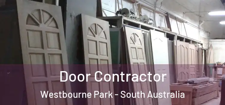 Door Contractor Westbourne Park - South Australia