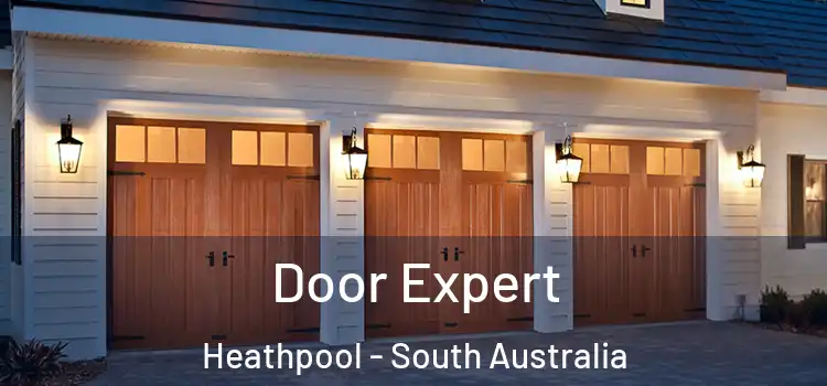 Door Expert Heathpool - South Australia
