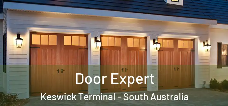 Door Expert Keswick Terminal - South Australia