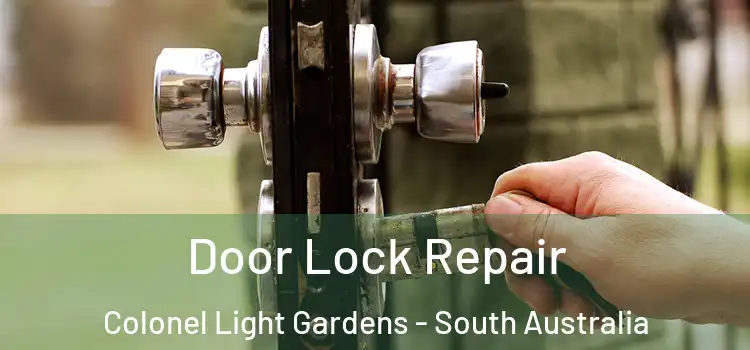 Door Lock Repair Colonel Light Gardens - South Australia