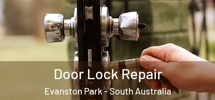 Door Lock Repair Evanston Park - South Australia