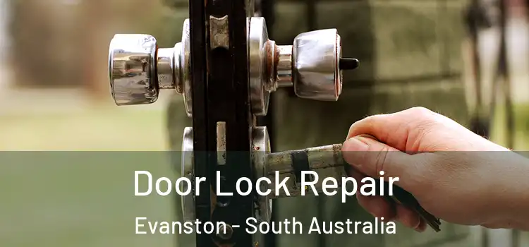 Door Lock Repair Evanston - South Australia