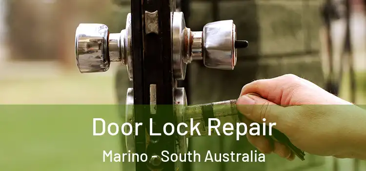 Door Lock Repair Marino - South Australia