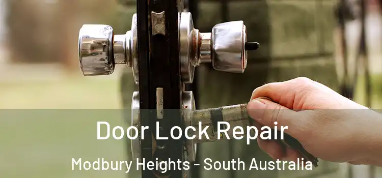 Door Lock Repair Modbury Heights - South Australia