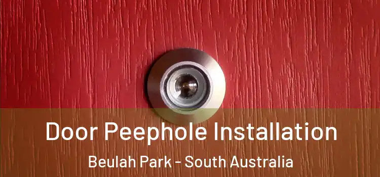 Door Peephole Installation Beulah Park - South Australia