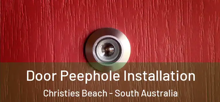 Door Peephole Installation Christies Beach - South Australia