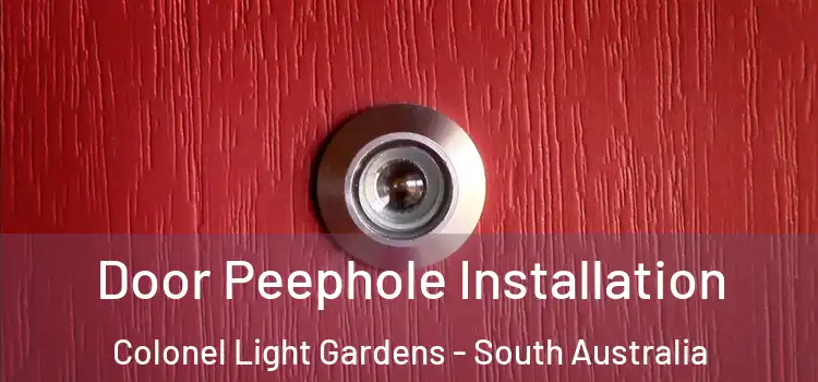Door Peephole Installation Colonel Light Gardens - South Australia