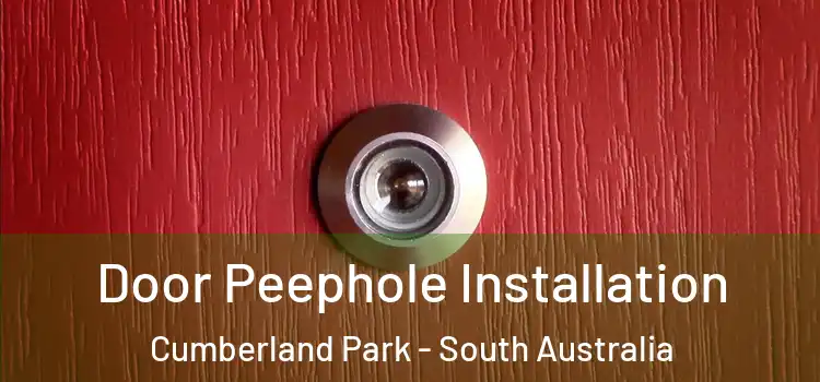 Door Peephole Installation Cumberland Park - South Australia