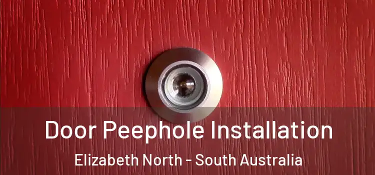 Door Peephole Installation Elizabeth North - South Australia