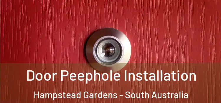Door Peephole Installation Hampstead Gardens - South Australia