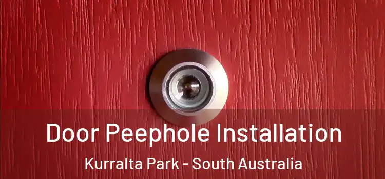 Door Peephole Installation Kurralta Park - South Australia