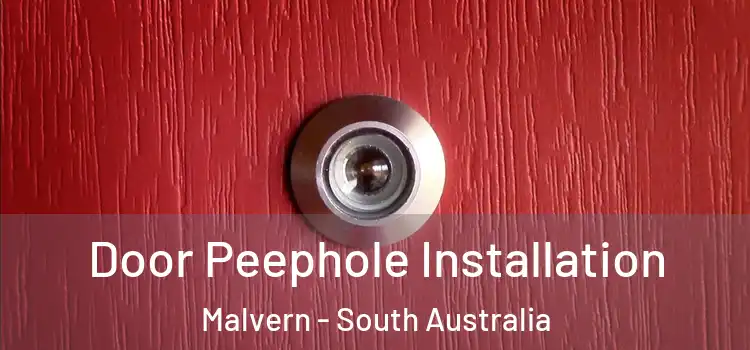 Door Peephole Installation Malvern - South Australia