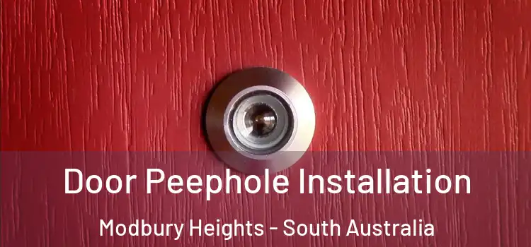 Door Peephole Installation Modbury Heights - South Australia