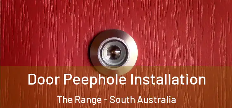 Door Peephole Installation The Range - South Australia