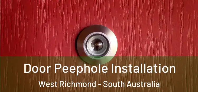 Door Peephole Installation West Richmond - South Australia