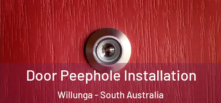 Door Peephole Installation Willunga - South Australia