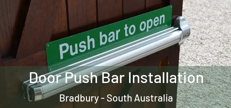 Door Push Bar Installation Bradbury - South Australia