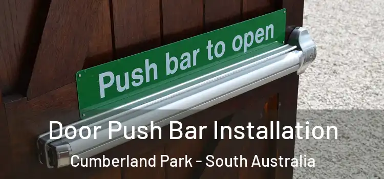 Door Push Bar Installation Cumberland Park - South Australia