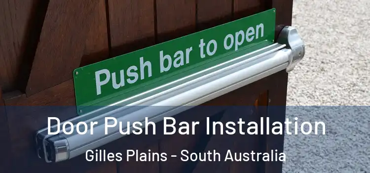 Door Push Bar Installation Gilles Plains - South Australia