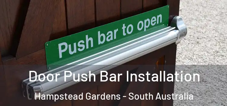 Door Push Bar Installation Hampstead Gardens - South Australia