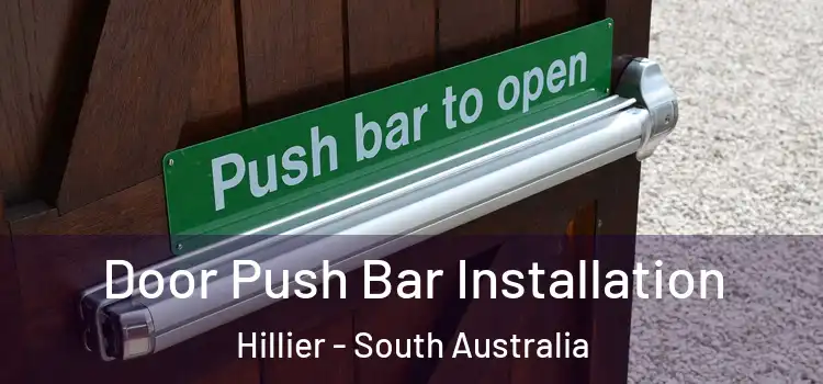 Door Push Bar Installation Hillier - South Australia