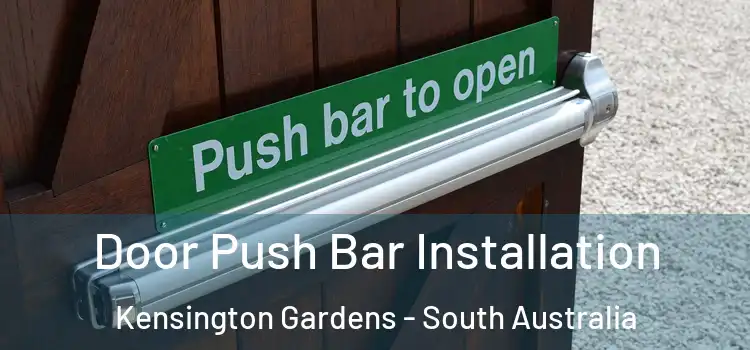 Door Push Bar Installation Kensington Gardens - South Australia