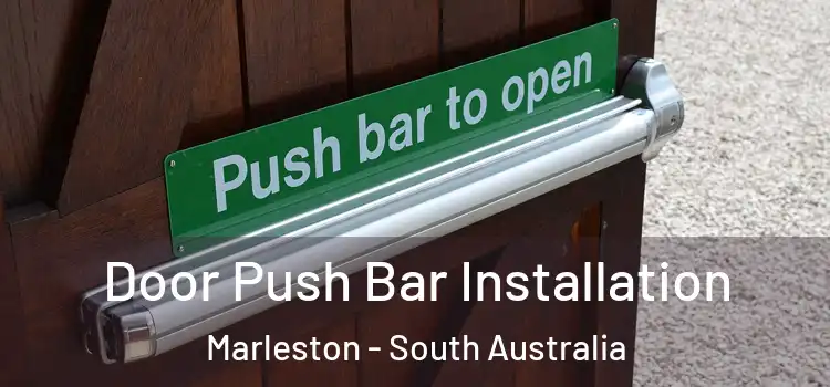 Door Push Bar Installation Marleston - South Australia