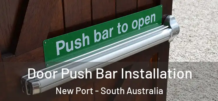 Door Push Bar Installation New Port - South Australia