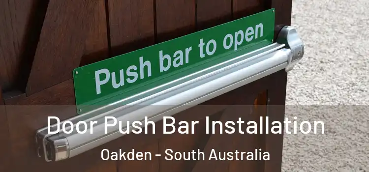 Door Push Bar Installation Oakden - South Australia