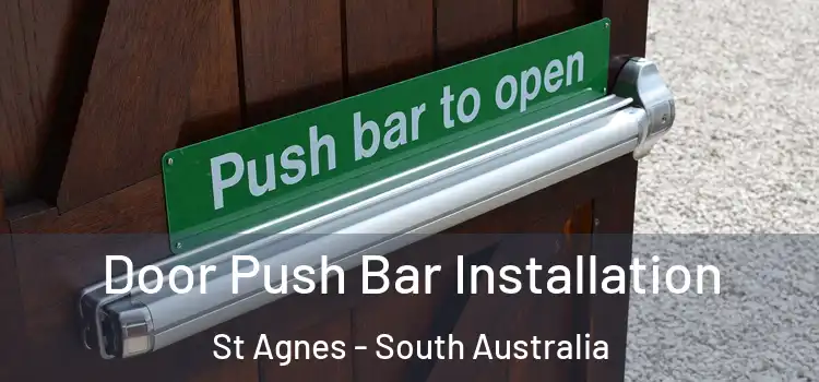 Door Push Bar Installation St Agnes - South Australia