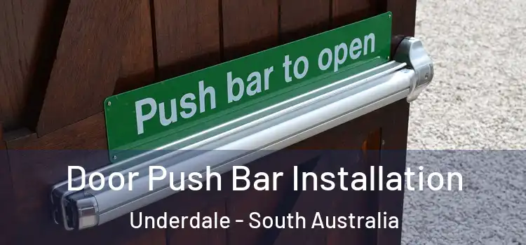 Door Push Bar Installation Underdale - South Australia