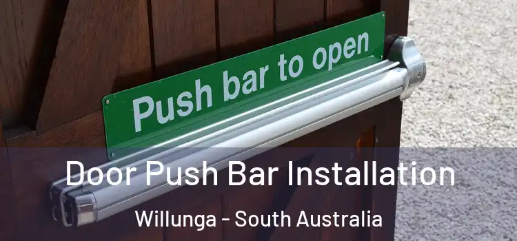Door Push Bar Installation Willunga - South Australia