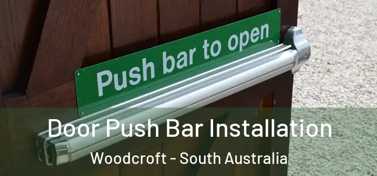 Door Push Bar Installation Woodcroft - South Australia