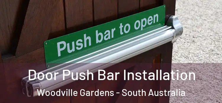 Door Push Bar Installation Woodville Gardens - South Australia