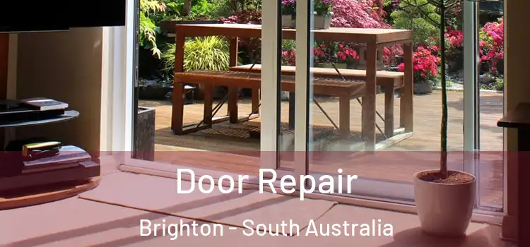 Door Repair Brighton - South Australia