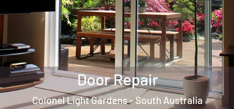 Door Repair Colonel Light Gardens - South Australia