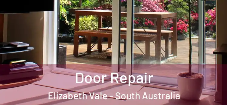 Door Repair Elizabeth Vale - South Australia