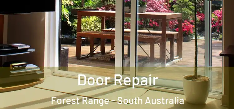 Door Repair Forest Range - South Australia