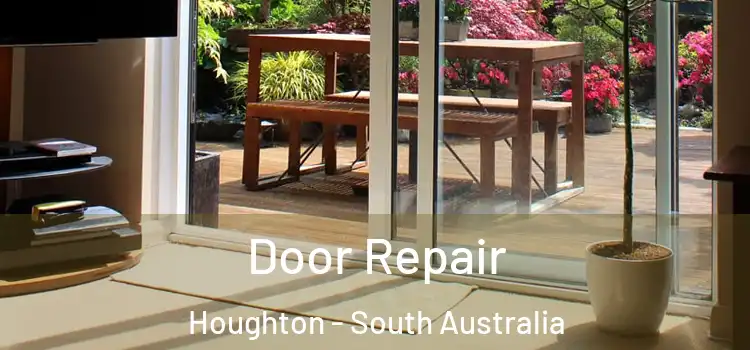 Door Repair Houghton - South Australia