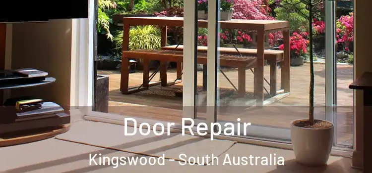 Door Repair Kingswood - South Australia