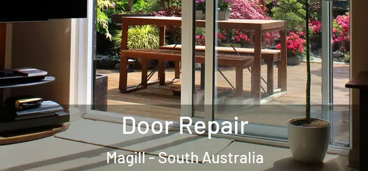 Door Repair Magill - South Australia