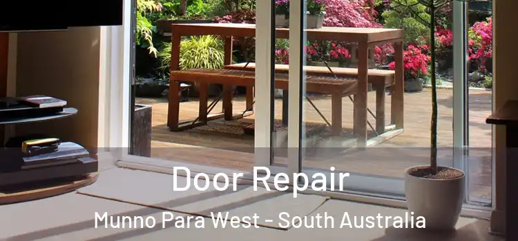 Door Repair Munno Para West - South Australia