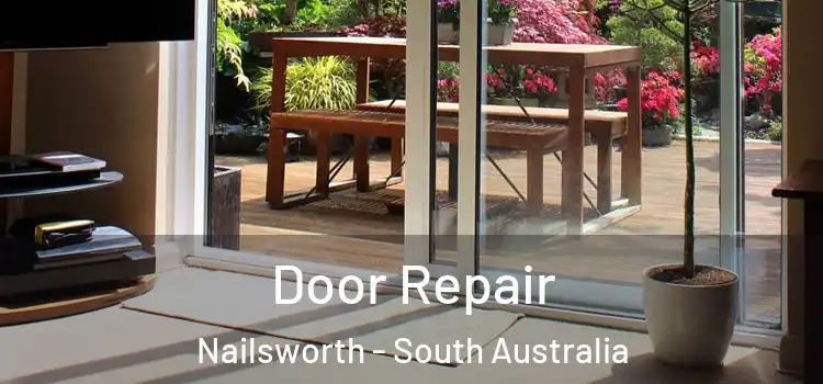 Door Repair Nailsworth - South Australia