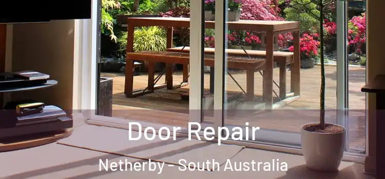 Door Repair Netherby - South Australia