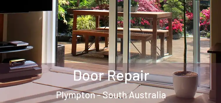 Door Repair Plympton - South Australia